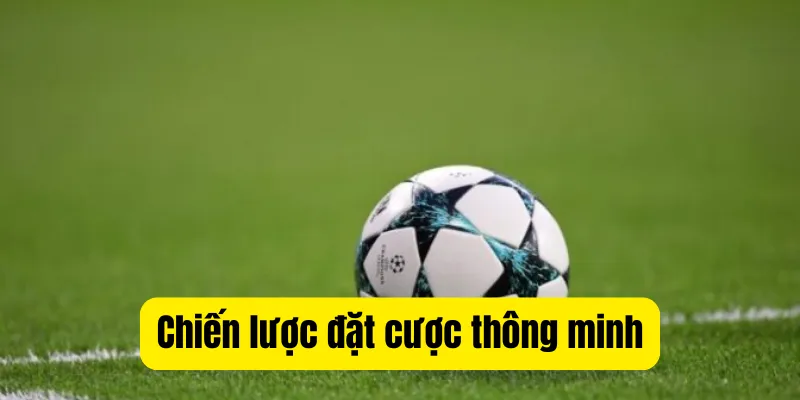 Chiến lược đặt cược thông minh